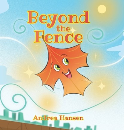 Beyond the Fence, Andrea Hansen - Gebonden - 9798897630615