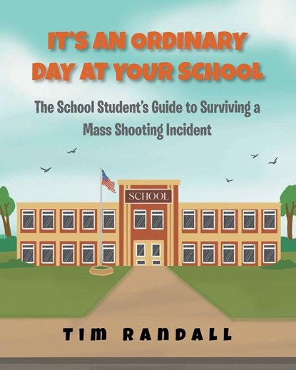 It's an Ordinary Day at Your School, Tim Randall - Paperback - 9798897631674