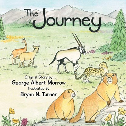 The Journey, George Albert Morrow - Paperback - 9798897639885