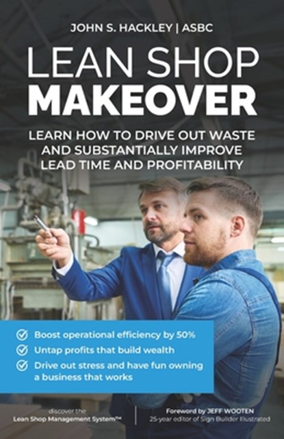 Lean Shop Makeover, Jeff Wooten - Paperback - 9798897646913