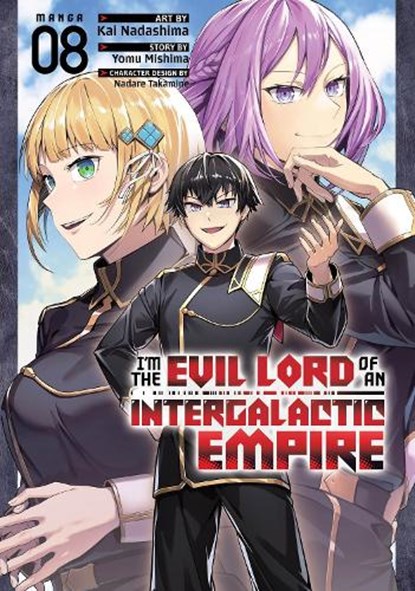 I'm the Evil Lord of an Intergalactic Empire! (Manga) Vol. 8, Yomu Mishima - Paperback - 9798897652129