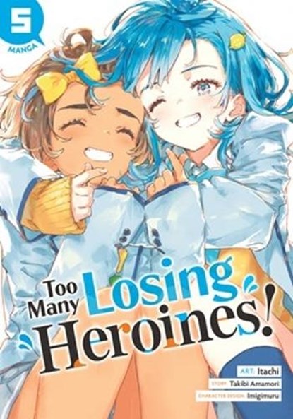 Too Many Losing Heroines! (Manga) Vol. 5, Takibi Amamori - Paperback - 9798897653751