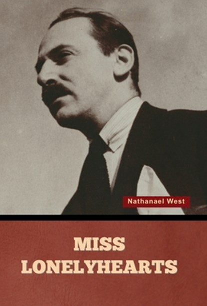 Miss Lonelyhearts, Nathanael West - Gebonden - 9798897731060