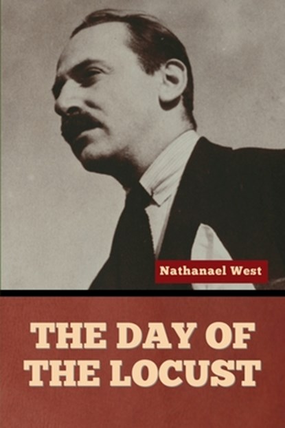 The Day of the Locust, Nathanael West - Paperback - 9798897731077