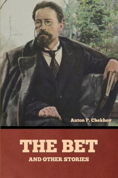The Bet and other stories, Anton Pavlovich Chekhov - Paperback - 9798897732142