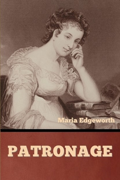 Patronage, Maria Edgeworth - Paperback - 9798897733316
