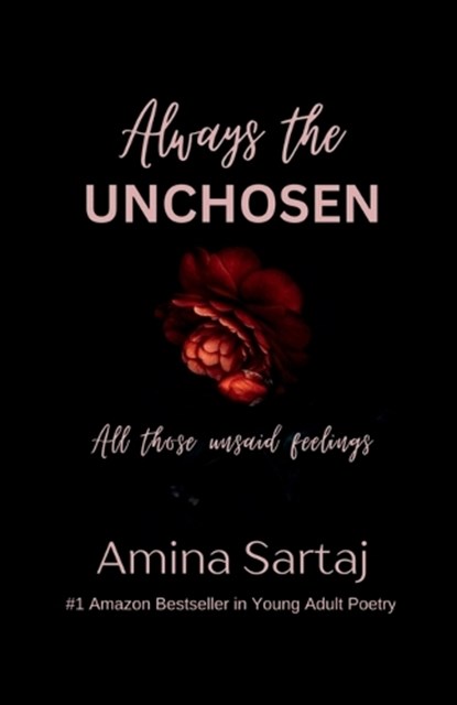 Amina Sartaj: Always The Unchosen, Amina Sartaj - Paperback - 9798897775521
