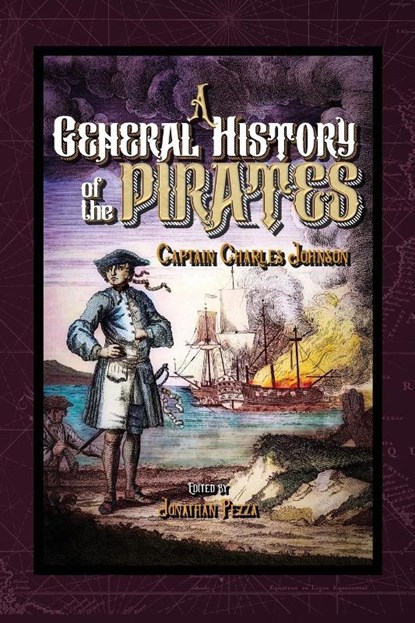 A General History of the Pyrates, Charles Johnson - Paperback - 9798897782925