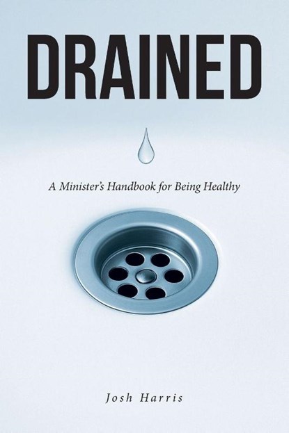 Drained, Josh Harris - Paperback - 9798897856183