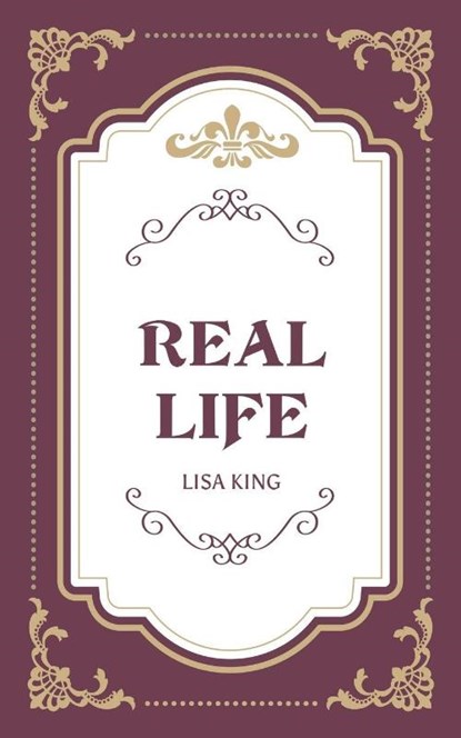 Real Life, Lisa King - Paperback - 9798897891047