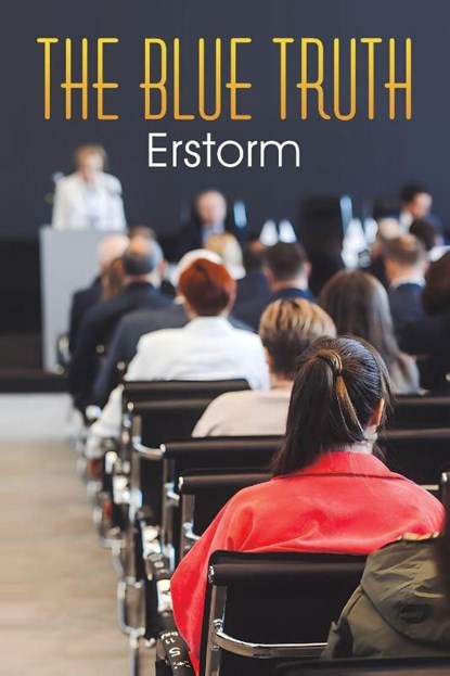 The Blue Truth, Erstorm . - Paperback - 9798897892280