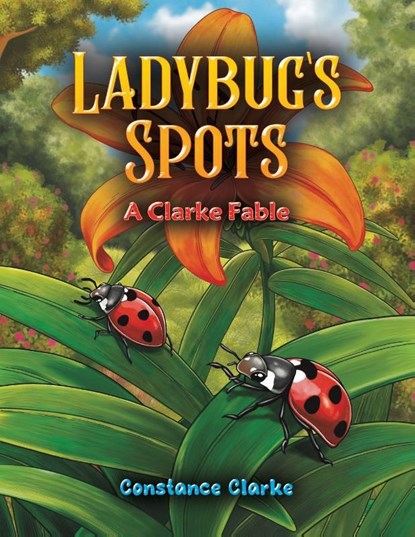 Ladybug's Spots, Constance Clarke - Paperback - 9798897894789