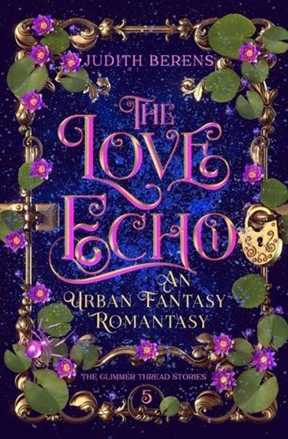 The Love Echo, Judith Berens - Paperback - 9798897900121