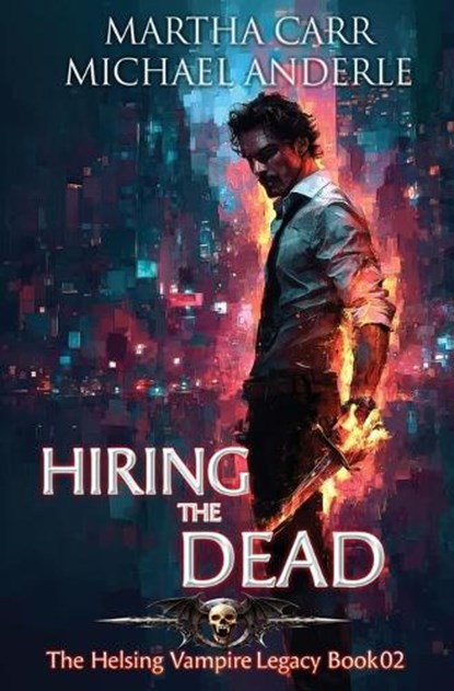 Hiring the Dead, Martha Carr ; Michael Anderle - Paperback - 9798897901135