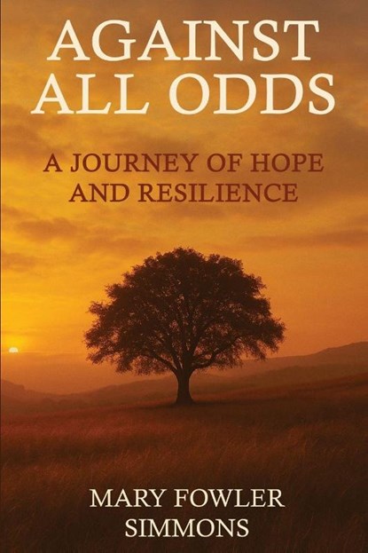 Against All Odds, Mary Fowler Simmons - Paperback - 9798897955015