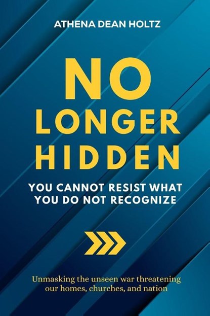 No Longer Hidden, Athena Dean Holtz - Paperback - 9798898040024