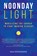 Noonday Light, Dan Stephenson - Paperback - 9798898040215