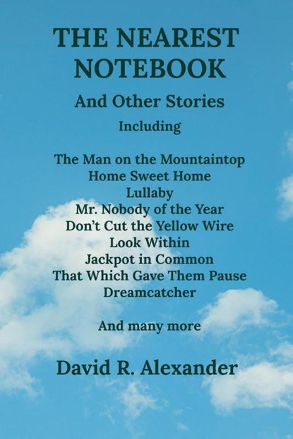 The Nearest Notebook, David R Alexander - Paperback - 9798898145859
