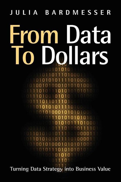 From Data to Dollars, Julia Bardmesser - Paperback - 9798898160128