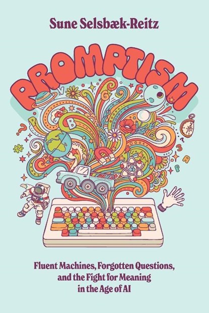 Promptism, Sune Selsbæk-Reitz - Paperback - 9798898160821