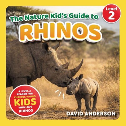 The Nature Kid's Guide to Rhinos, David Anderson - Paperback - 9798898181185