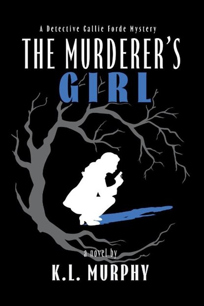The Murderer's Girl, K. L. Murphy - Paperback - 9798898200138