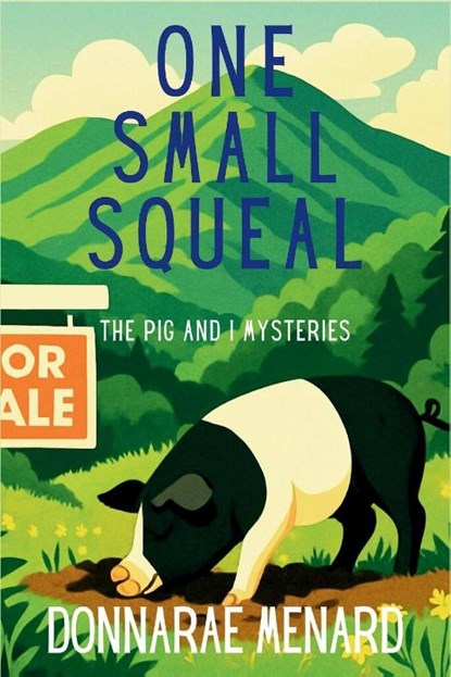 One Small Squeal, Donnarae Menard - Paperback - 9798898201098