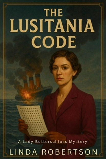 The Lusitania Code, Linda Robertson - Paperback - 9798898201333