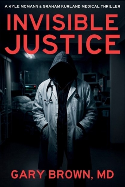 Invisible Justice, Gary Brown - Paperback - 9798898201494