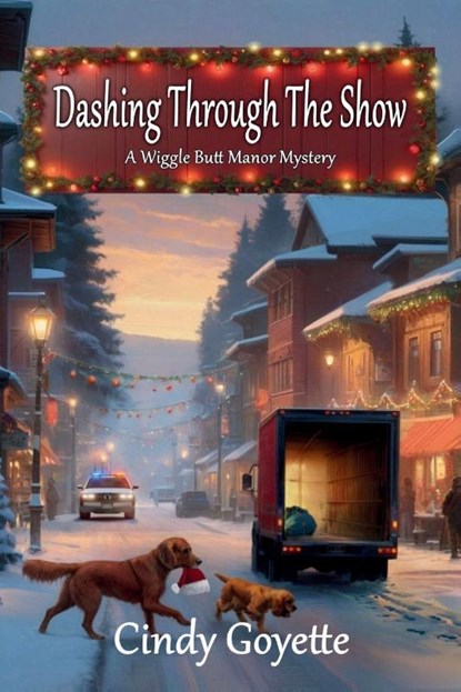 Dashing Through the Show, Cindy Goyette - Paperback - 9798898202675
