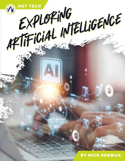 Exploring Artificial Intelligence, Nick Rebman - Gebonden - 9798898240417