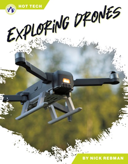 Exploring Drones, Nick Rebman - Gebonden - 9798898240424