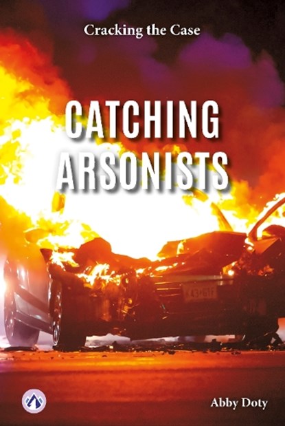 Catching Arsonists, Abby Doty - Paperback - 9798898241438