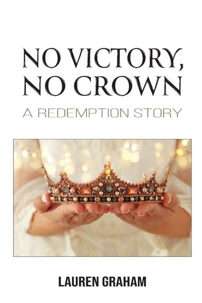 No Victory, No Crown, Lauren Graham - Paperback - 9798898351335