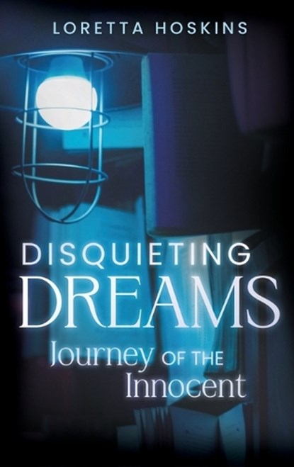 Disquieting Dreams, Loretta Hoskins - Gebonden - 9798898354565