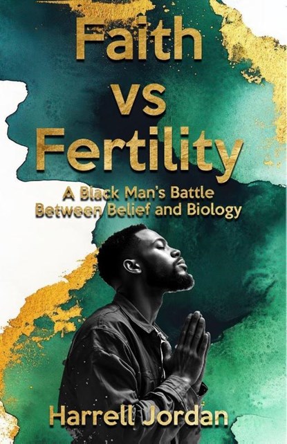 Faith vs Fertility, Harrell Jordan - Paperback - 9798898354633