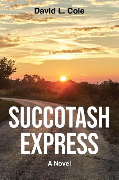 Succotash Express, David L. Cole - Paperback - 9798898383695