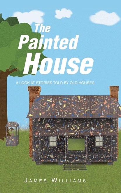 The Painted House, James Williams - Gebonden - 9798898384036