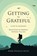 Getting to Grateful, Mark Douglas Smith - Paperback - 9798898387310