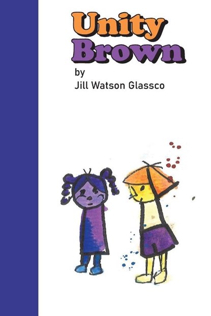 Unity Brown, Jill Watson Glassco - Paperback - 9798898389789