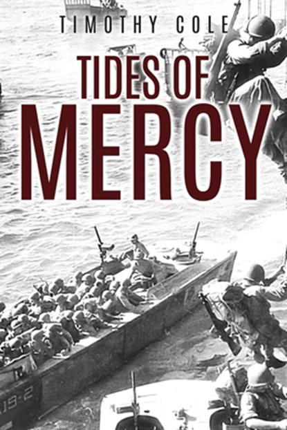 Tides of Mercy, Timothy Cole - Paperback - 9798898525149