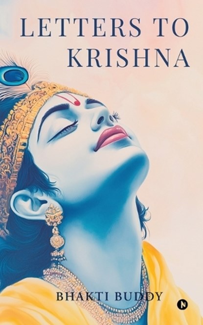 Letters to Krishna, Bhakti Buddy - Paperback - 9798898549138
