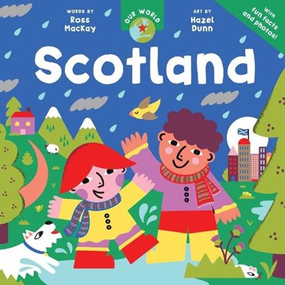 Our World: Scotland, Ross Collins MacKay - Paperback - 9798898591090
