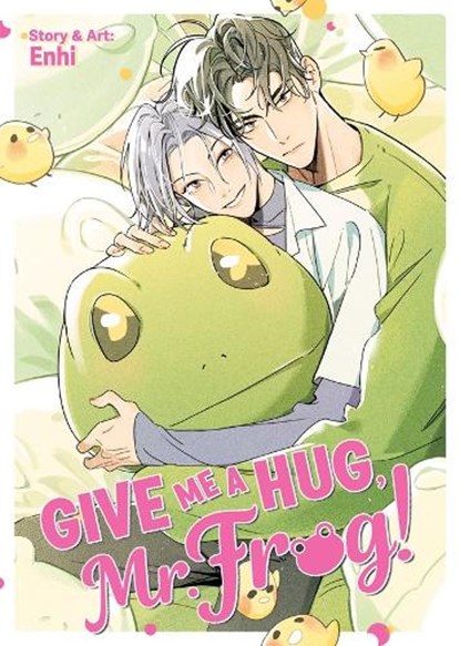 Give Me a Hug, Mr. Frog!, Enhi - Paperback - 9798898630737