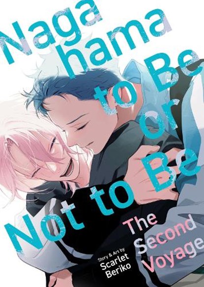 Nagahama to Be, or Not to Be: The Second Voyage, Scarlet Beriko - Paperback - 9798898636050