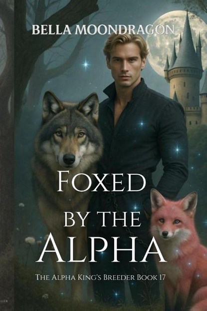 Foxed by the Alpha, Bella Moondragon - Paperback - 9798898710873