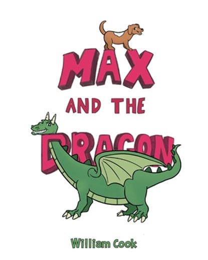 Max and the Dragon, William Cook - Paperback - 9798898880682