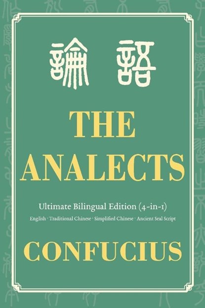 The Analects Ultimate Bilingual Edition (4-In-1), Confucius - Paperback - 9798898923013