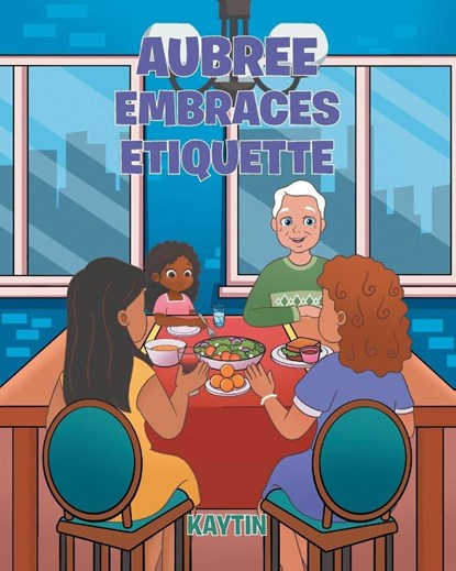 AUBREE EMBRACES ETIQUETTE, Kaytin - Paperback - 9798899220494