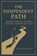 THE INDEPENDENT PATH, Roger Kiger Cfp® - Paperback - 9798899220852